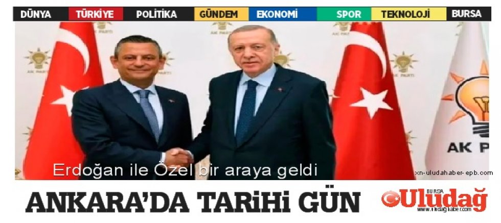 Ankara'da tarihi gün: Erdoğan ile Özel bir araya geldi