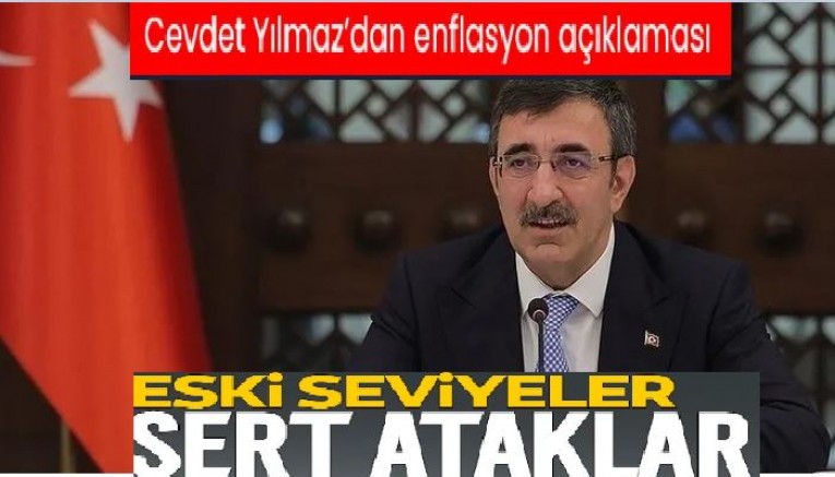 Cevdet Yılmaz'dan enflasyon açıklaması: Eski seviyeler, sert ataklar olmayacak