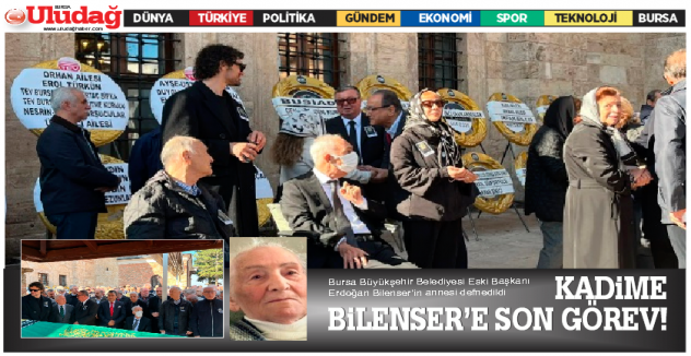  Kadime Bilenser'e son görev!