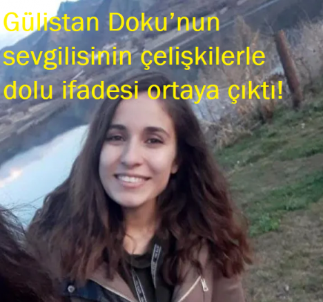 Gülistan Doku’nun sevgilisi Zeinal Abakarov’un ifadesi ortaya çıktı.