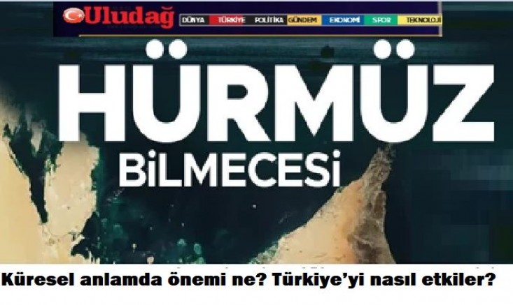 Hürmüz Boğazı bilmecesi!