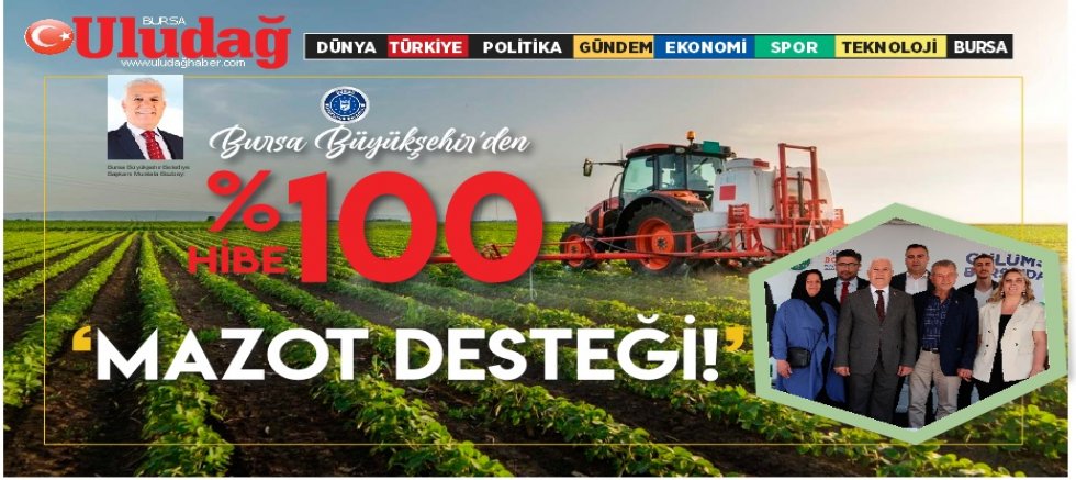 Bursa Büyükşehir Belediyesi’nden yüzde 100 hibe ‘Mazot Desteği’