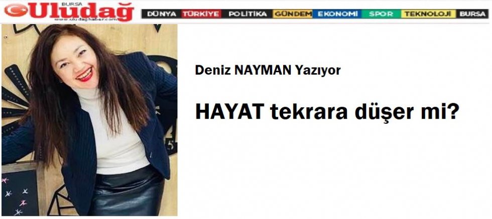 HAYAT tekrara düşer mi?