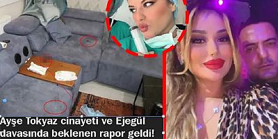 Ayşe Tokyaz’ın katilinden kan donduran ayrıntılar!