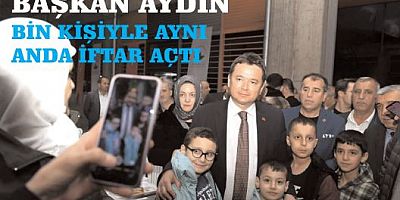 Başkan Aydın Bin Kişiyle Aynı Anda İftar Açtı