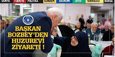 Başkan Bozbey’den Huzurevi’ne bayram ziyareti
