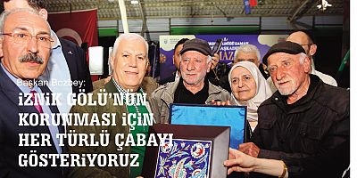 Başkan Bozbez:İznik Gölü’nün korunması için her türlü çabayı gösteriyoruz