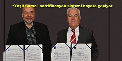 Bursa’dan küresel bir adım: “Yeşil Bursa” sertifikasyon sistemi hayata geçiyor