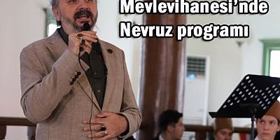 Bursa Mevlevihanesi’nde Nevruz programı