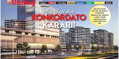 Bursa’nın inşaat devinden konkordato kararı