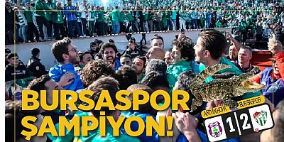 Bursaspor şampiyon!