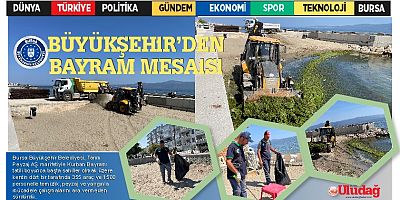 Büyükşehir’den yoğun bayram mesaisi