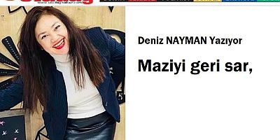 Maziyi geri sar,