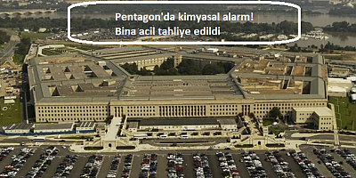 Pentagon'da kimyasal alarm! Bina acil tahliye edildi