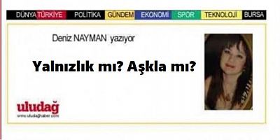 Yalnızlık mı? Aşkla mı?
