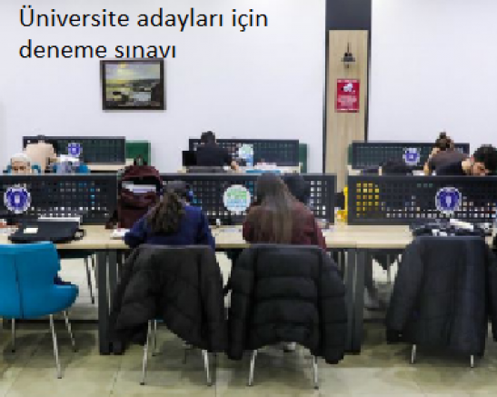 Üniversite adayları için deneme sınavı
